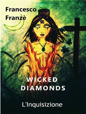 cover image of Wicked Diamonds--L'Inquisizione